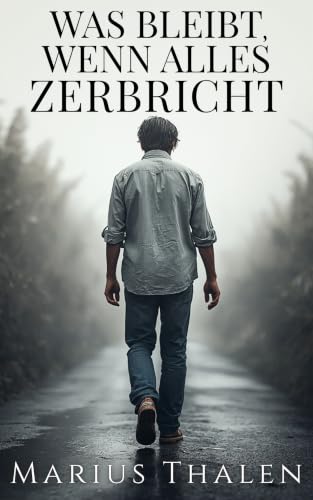 Was bleibt, wenn alles zerbricht: Ein Glas zu oft. Eine Tochter mittendrin. Ein stilles Familiendrama. (German Edition)