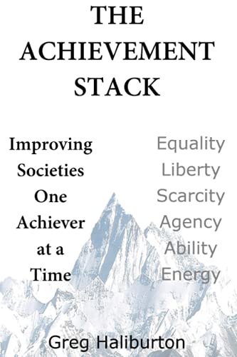 The Achievement Stack: Improving Societies One Achiever at a Time