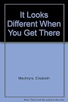 It Looks Different When You Get There 0340225734 Book Cover