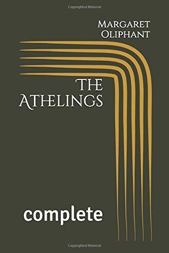 The Athelings: complete 1521867496 Book Cover