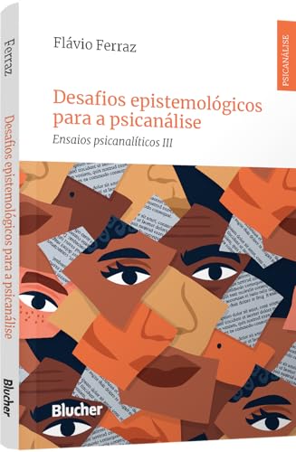 Desafios Epistemológicos Para a Psicanálise: Ensaios Psicanalític...