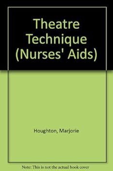 Paperback Theatre Technique (Nurses' AIDS Series) Book