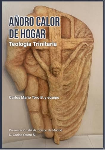 Añoro Calor de Hogar: Teología Trinitaria