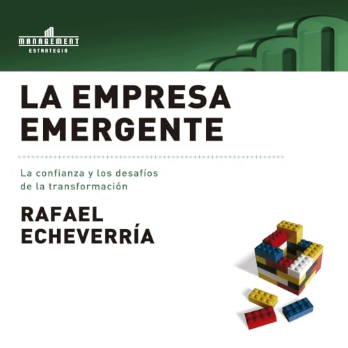La empresa emergente: La confianza y los desaf&iacute;os de la transformaci&oacute;n cover art