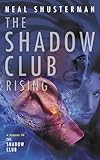 The Shadow Club Rising