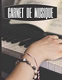  Carnet de musique: livre de partitions - Papier manuscrit - 13 portées par page - 110 pages - Grand format - Couverture moderne
