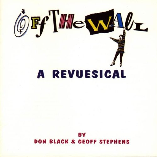 Off the Wall Off the Wall A Revuesical (Original Cast Recording