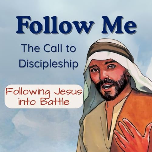 Following Jesus into Battle