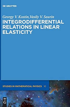 Integrodifferential Relations in Linear Elasticity (De Gruyter Studies in Mathematical Physics): 10 book cover