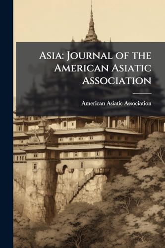 Asia: Journal of the American Asiatic Association: V.18 n.11