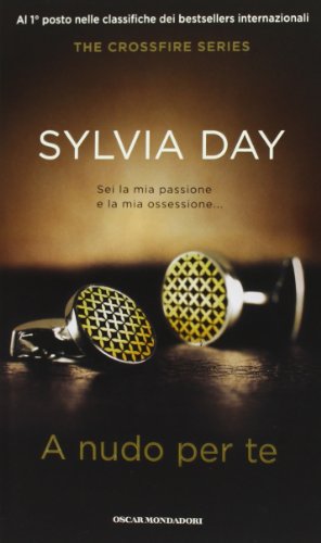 A nudo per te. The crossfire series. Ediz. spec... [Italian] 8804637218 Book Cover