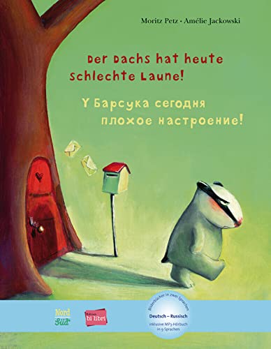 Der Dachs hat heute schlechte Laune! (Deutsch-Russisch): Zweisprachiges Kinderbuch mit MP3-Hörbuch zum Herunterladen (Bilibri)