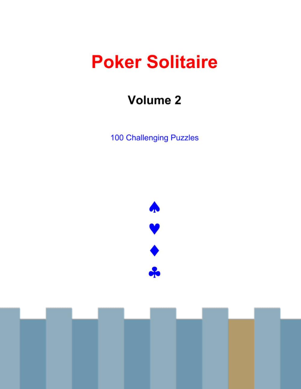 Poker Solitaire Volume 2 - 100 More Challenges