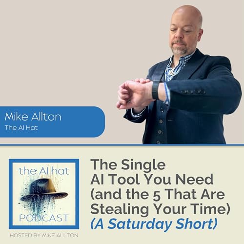 The Single AI Tool You Need (and the 5 That Are Stealing Your Time) - A Saturday Short cover art