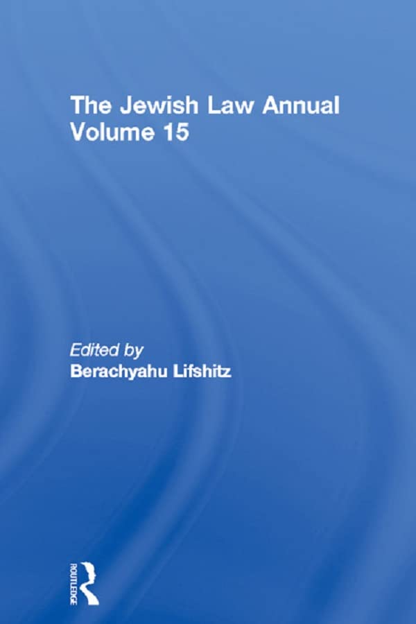 The Jewish Law Annual Volume 15 eBook Lifshitz, Berachyahu Amazon.in