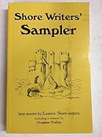 Shore Writers' Sampler 0961899301 Book Cover