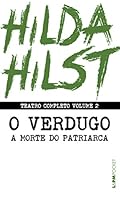 Teatro Completo, Volume 2: O Verdugo seguido de A Morte do Patriarca 852543762X Book Cover