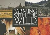 Farming with the Wild: Enhancing Biodiversity on Farms and Ranches
