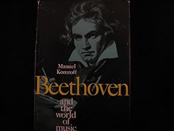 Beethoven and the World of Music