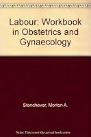 Labour: Workbook in Obstetrics and Gynaecology 0829501401 Book Cover