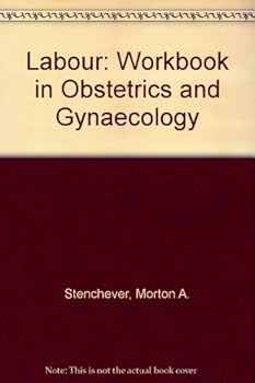 Hardcover Labor: Workbook in Obstetrics and Gynaecology Book