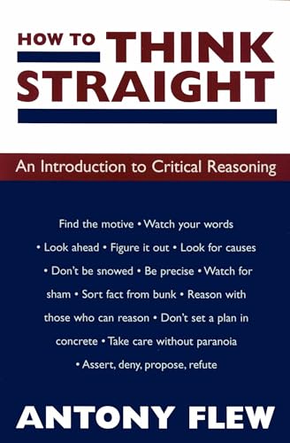How To Think Straight: An Introduction To Critical Reasoning