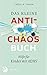 Produktbild Das kleine Anti-Chaos-Buch: Hilfe für Kinder mit ADHS. Aus dem Amerikanischen von Christian Hermes