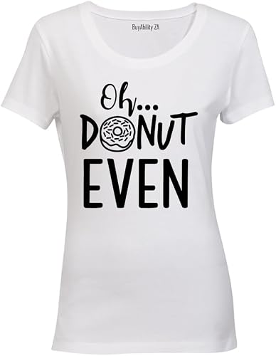 Oh, Donut Even - Ladies - T-Shirt