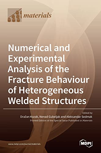 Numerical and Experimental Analysis of the Fracture Behaviour of Heterogeneous Welded Structures