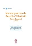  Manual práctico de Derecho Tributario. Parte general 9ª Edición (Tirant Tributario Manuales)