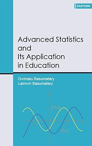 Advanced Statistics and Its Application in Education