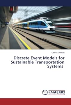 Paperback Discrete Event Models for Sustainable Transportation Systems Book