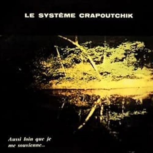 Aussi Loin Que Je Me Souvienne...
