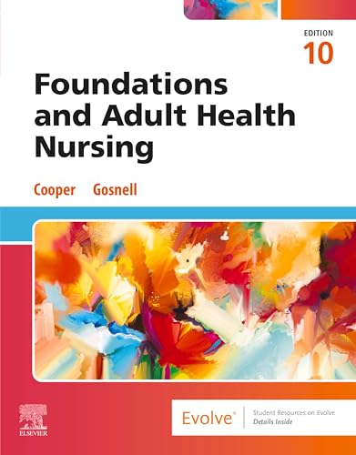 Foundations and Adult Health Nursing - E-Book