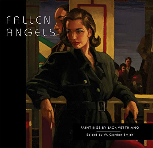 Fallen Angels: Paintings by Jack Vettriano Fallen Angels: Paintings by Jack Vettriano