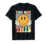 Groovy You Got This Smile Face Testing Day Teacher Womens T-Shirt