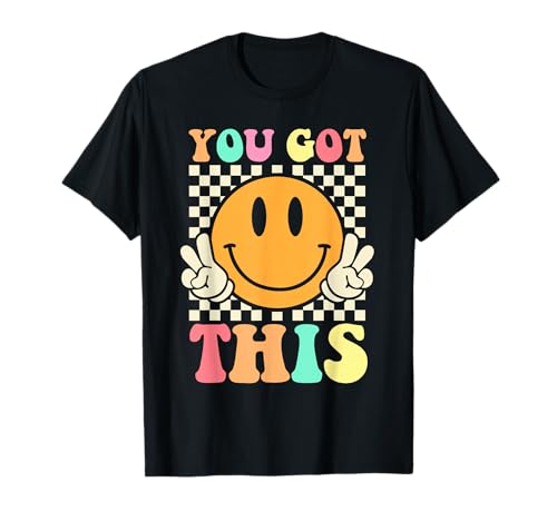 Groovy You Got This Smile Face Testing Day Teacher Womens T-Shirt