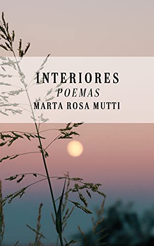 Interiores: Poemas (Spanish Edition)