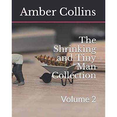 The Shrinking and Tiny Man Collection