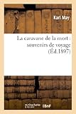 tiros na caravana de lula no parana  La caravane de la mort : souvenirs de voyage (Littérature)