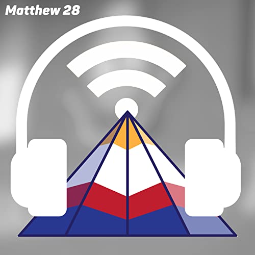 Episode 47: Matthew 28