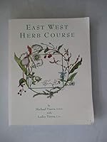 East West Herb Course Section III (3) Revised Edition B002P2Q5BY Book Cover