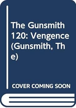Mass Market Paperback The Gunsmith 120: Vengence Book