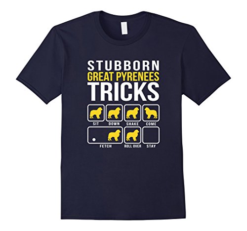 Stubborn Great Pyrenees Tricks T-Shirt