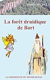  La forêt druidique de Bort