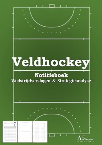 Veldhockey Notitieboek - Wedstrijdverslagen & Strategieanalyse - A5-formaat