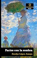 Pactos con la sombra (Spanish Edition) B0F63R4F43 Book Cover