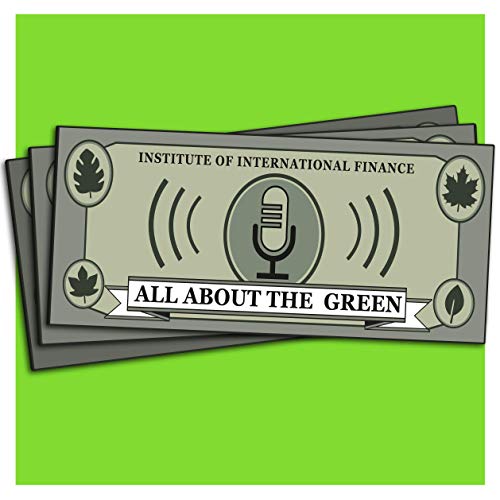 All About The Green Podcast By The Institute of International Finance cover art