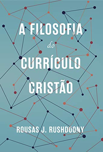 A filosofia do currículo cristão