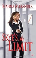 Skye's the Limit 1604358505 Book Cover